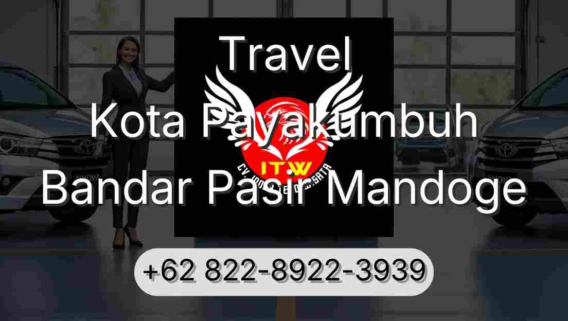 Travel Kota Payakumbuh Bandar Pasir Mandoge