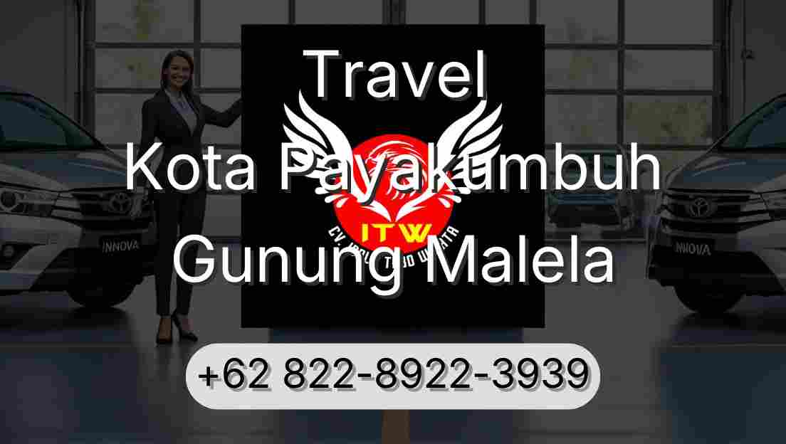 Travel Kota Payakumbuh Gunung Malela