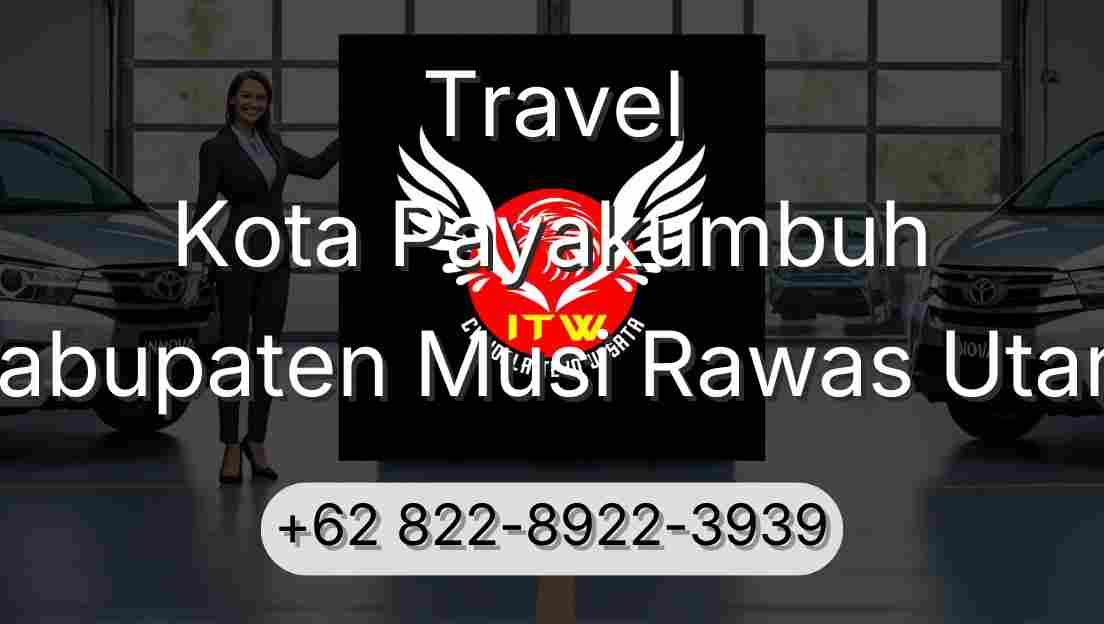 Travel Kota Payakumbuh Kabupaten Musi Rawas Utara