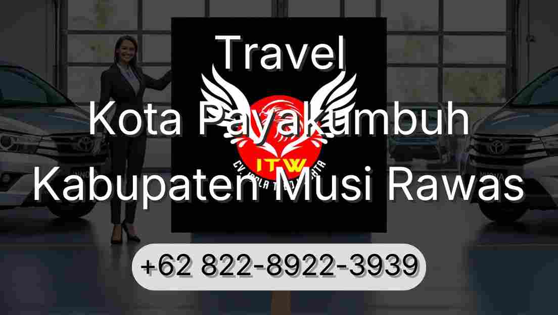 Travel Kota Payakumbuh Kabupaten Musi Rawas