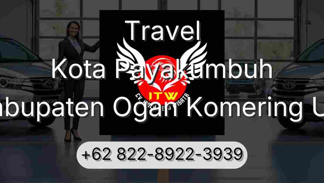 Travel Kota Payakumbuh Kabupaten Ogan Komering Ulu
