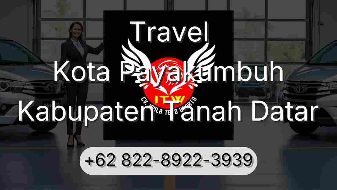 Travel Kota Payakumbuh Kabupaten Tanah Datar