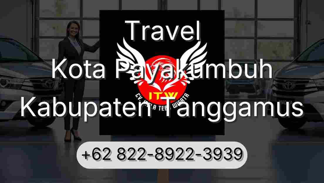 Travel Kota Payakumbuh Kabupaten Tanggamus
