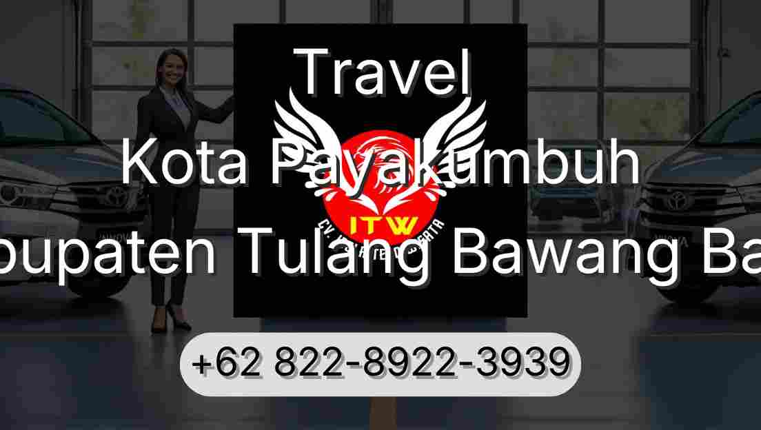 Travel Kota Payakumbuh Kabupaten Tulang Bawang Barat