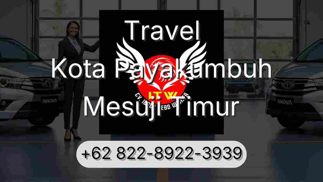 Travel Kota Payakumbuh Mesuji Timur