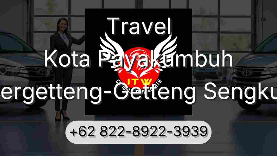 Travel Kota Payakumbuh Pergetteng-Getteng Sengkut