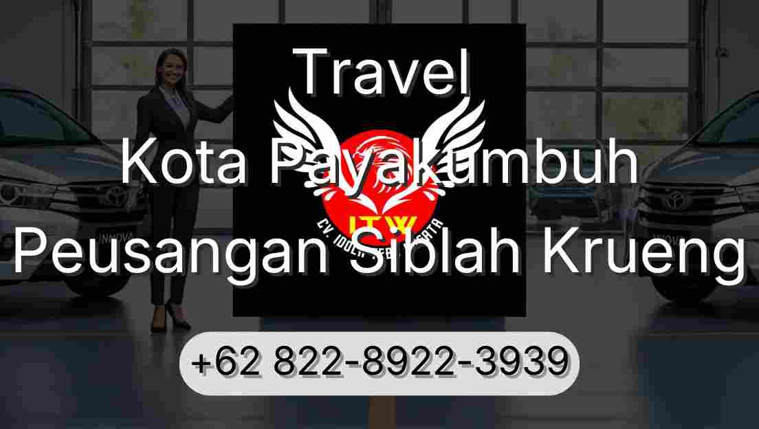 Travel Kota Payakumbuh Peusangan Siblah Krueng