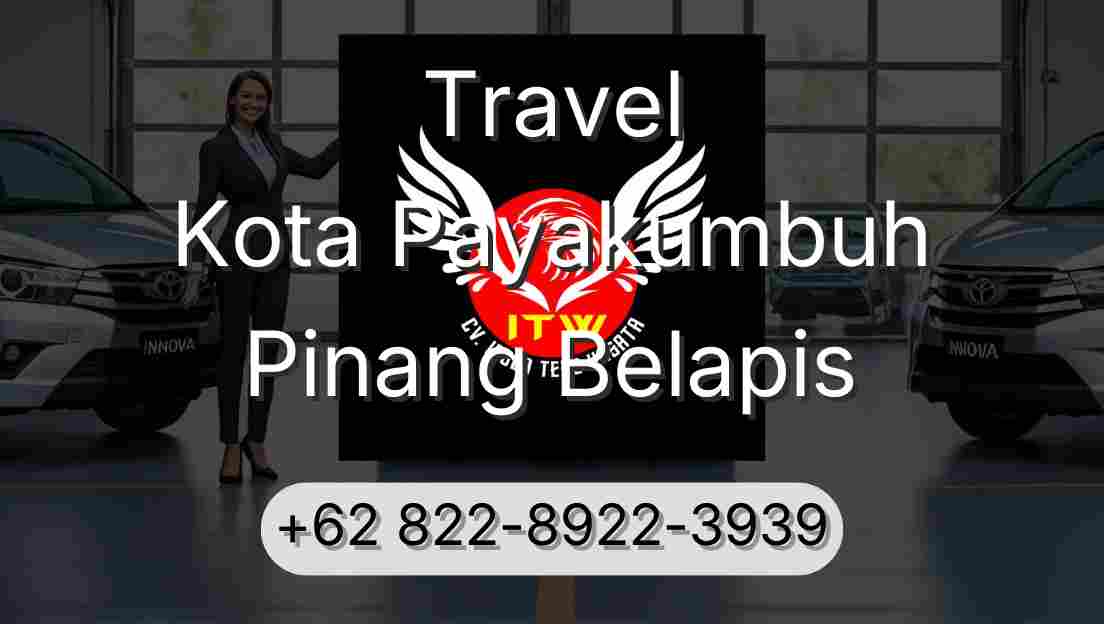 Travel Kota Payakumbuh Pinang Belapis