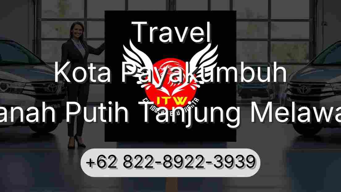 Travel Kota Payakumbuh Tanah Putih Tanjung Melawan