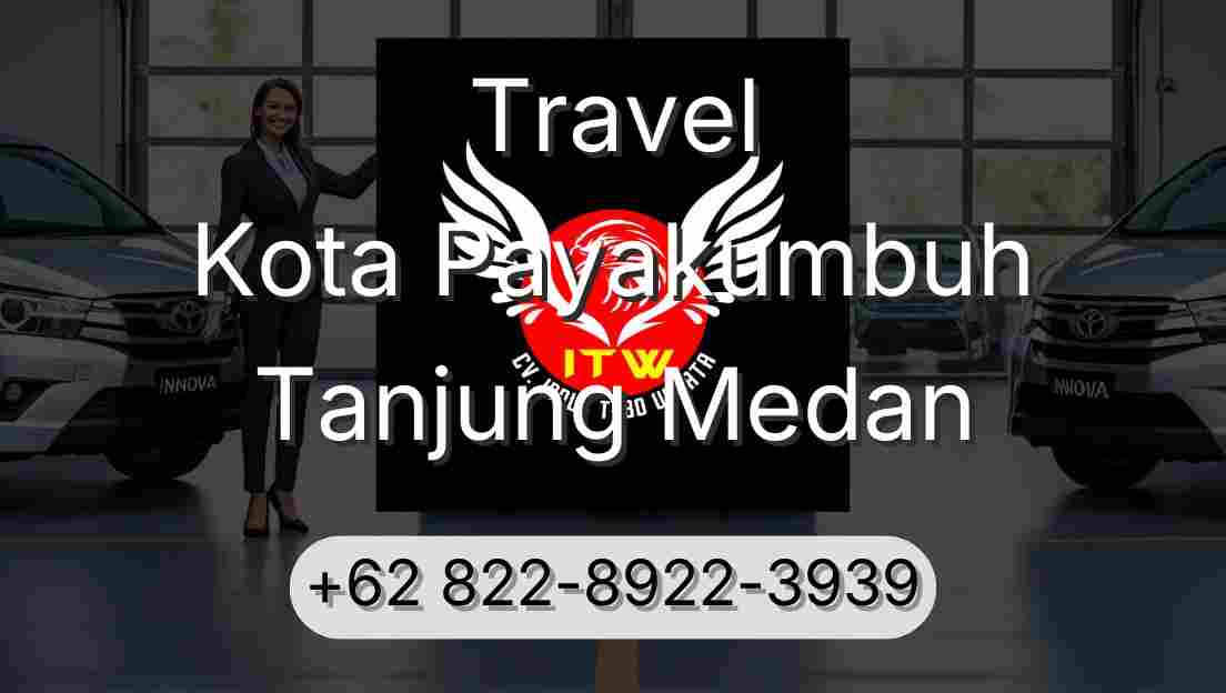 Travel Kota Payakumbuh Tanjung Medan