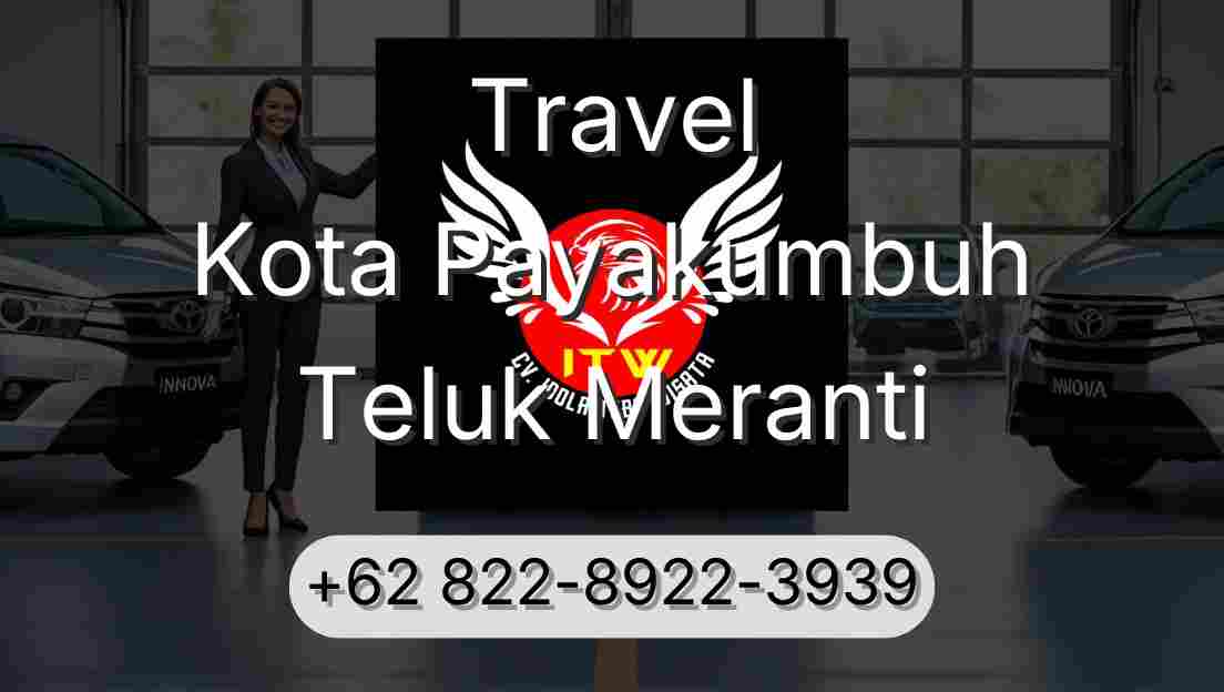 Travel Kota Payakumbuh Teluk Meranti