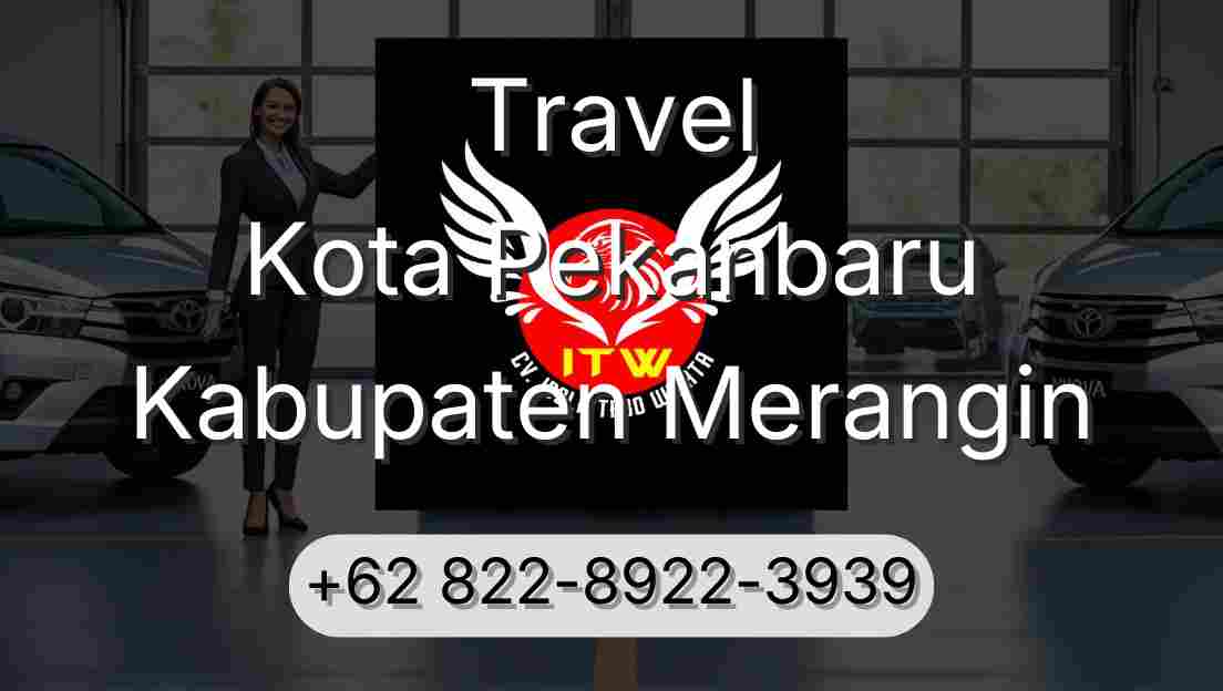 Travel Kota Pekanbaru Kabupaten Merangin