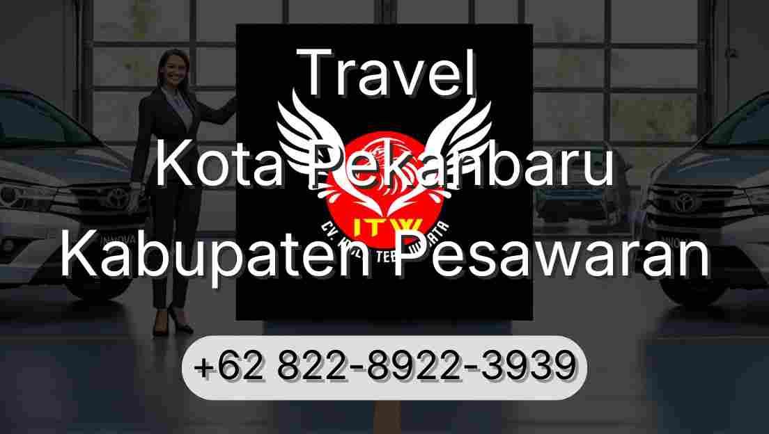 Travel Kota Pekanbaru Kabupaten Pesawaran