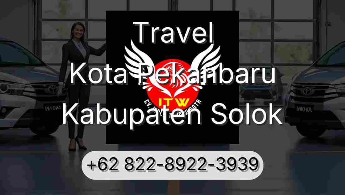 Travel Kota Pekanbaru Kabupaten Solok