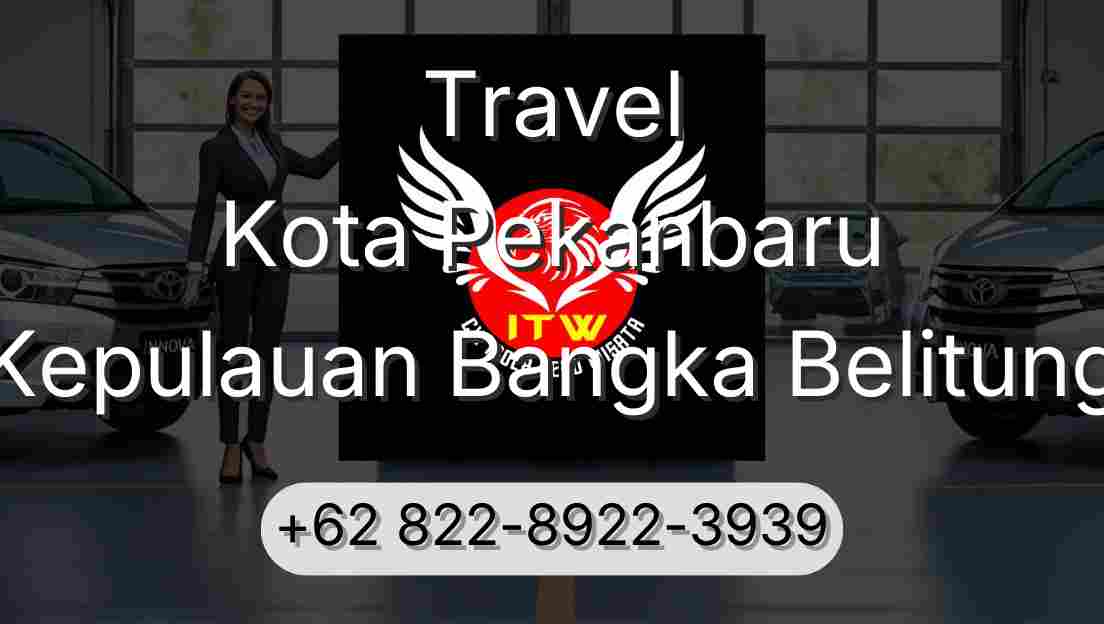 Travel Kota Pekanbaru Kepulauan Bangka Belitung