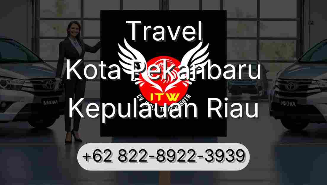 Travel Kota Pekanbaru Kepulauan Riau