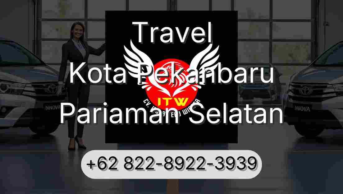 Travel Kota Pekanbaru Pariaman Selatan