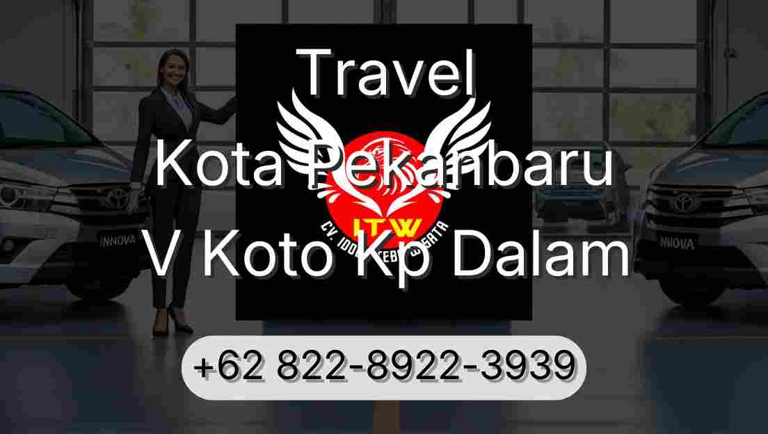 Travel Kota Pekanbaru V Koto Kp Dalam