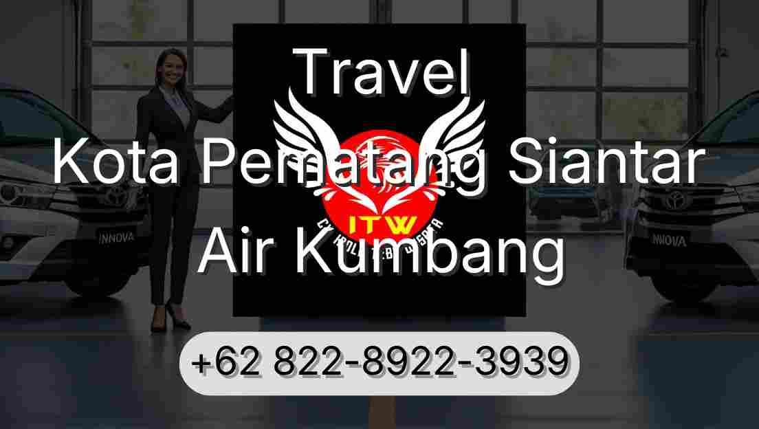 Travel Kota Pematang Siantar Air Kumbang