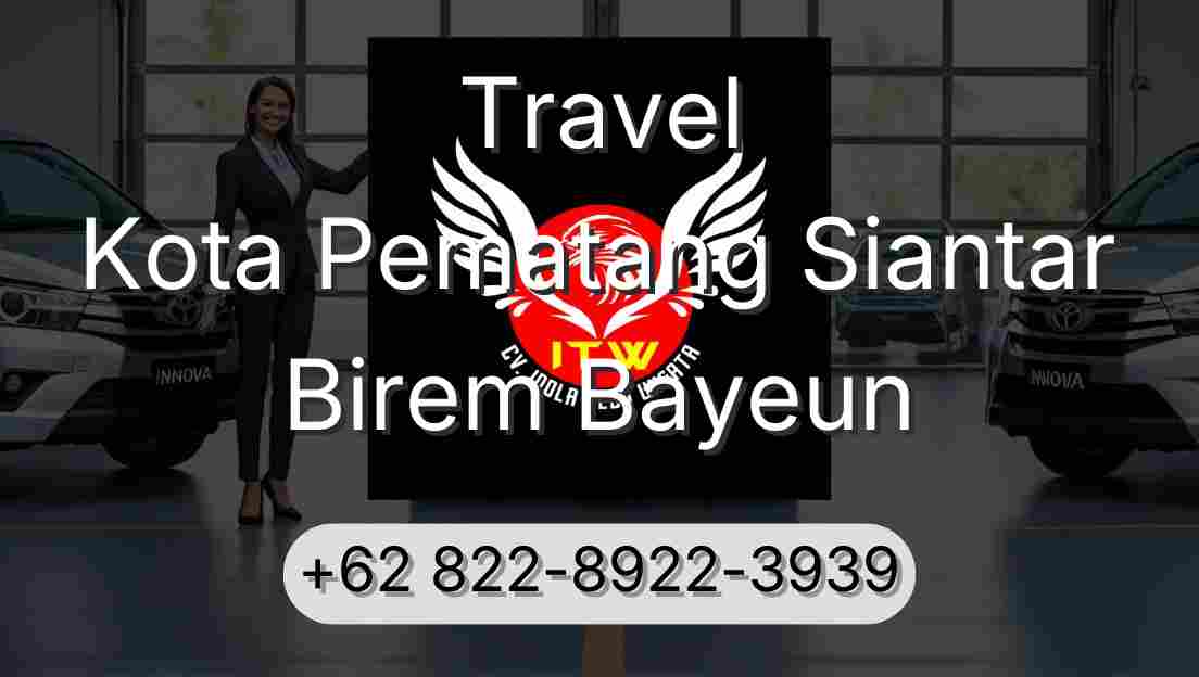 Travel Kota Pematang Siantar Birem Bayeun