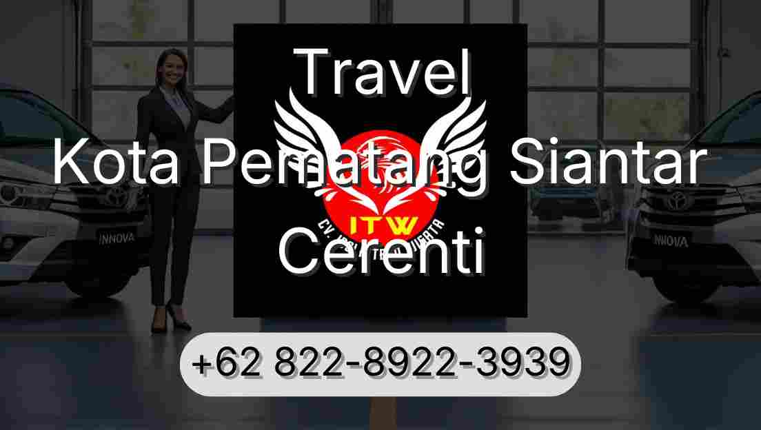 Travel Kota Pematang Siantar Cerenti
