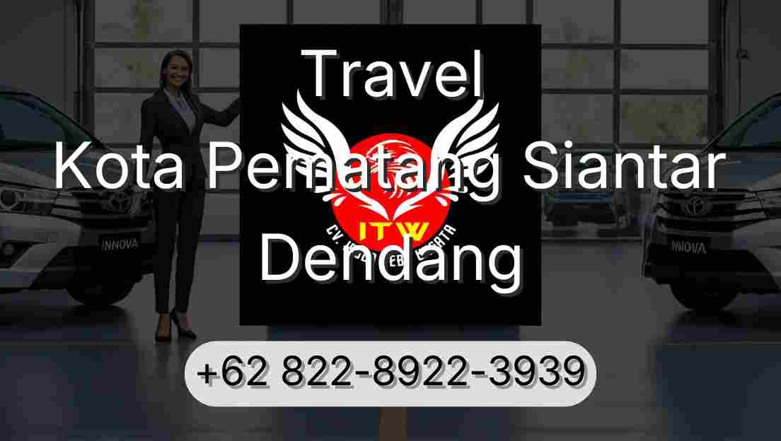Travel Kota Pematang Siantar Dendang