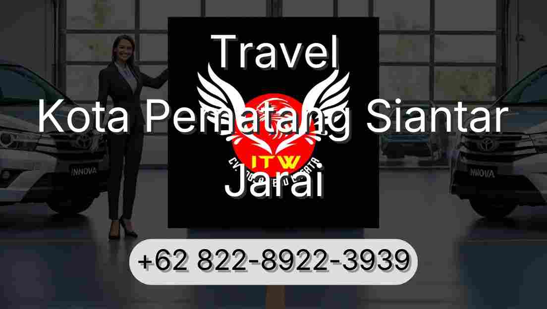 Travel Kota Pematang Siantar Jarai
