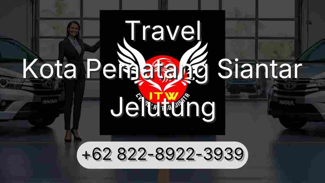 Travel Kota Pematang Siantar Jelutung