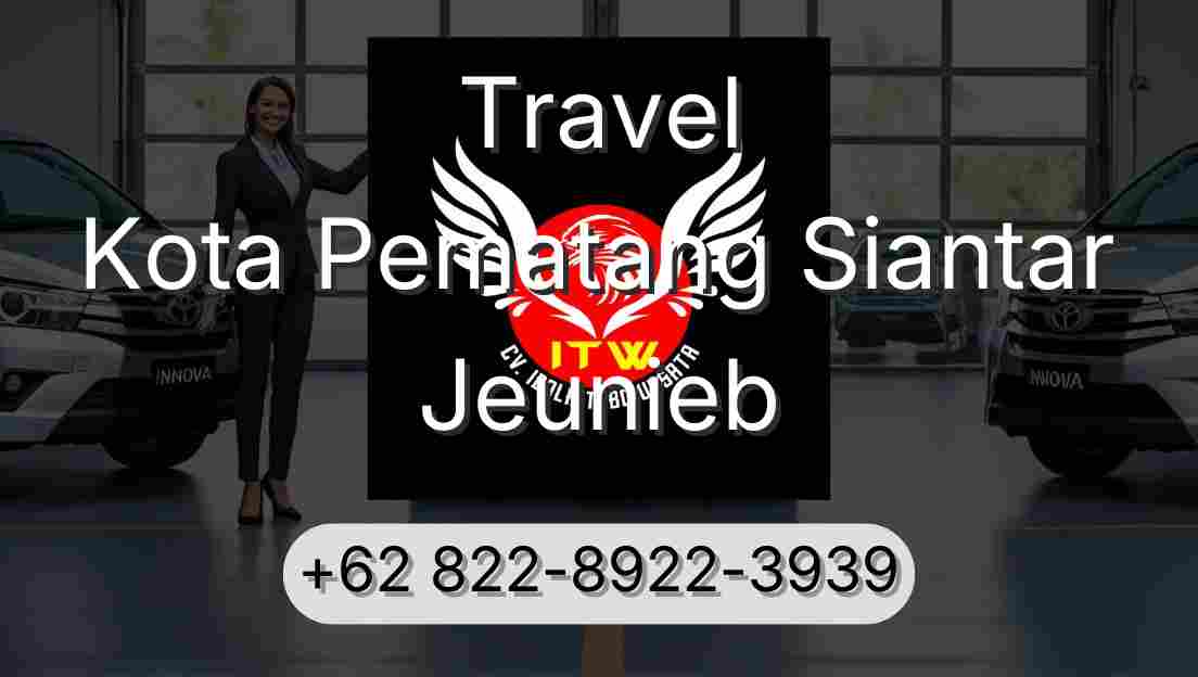 Travel Kota Pematang Siantar Jeunieb