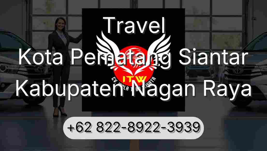 Travel Kota Pematang Siantar Kabupaten Nagan Raya