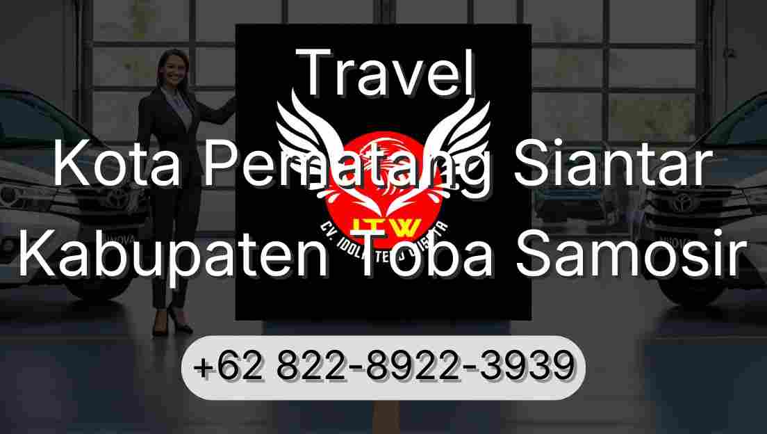 Travel Kota Pematang Siantar Kabupaten Toba Samosir