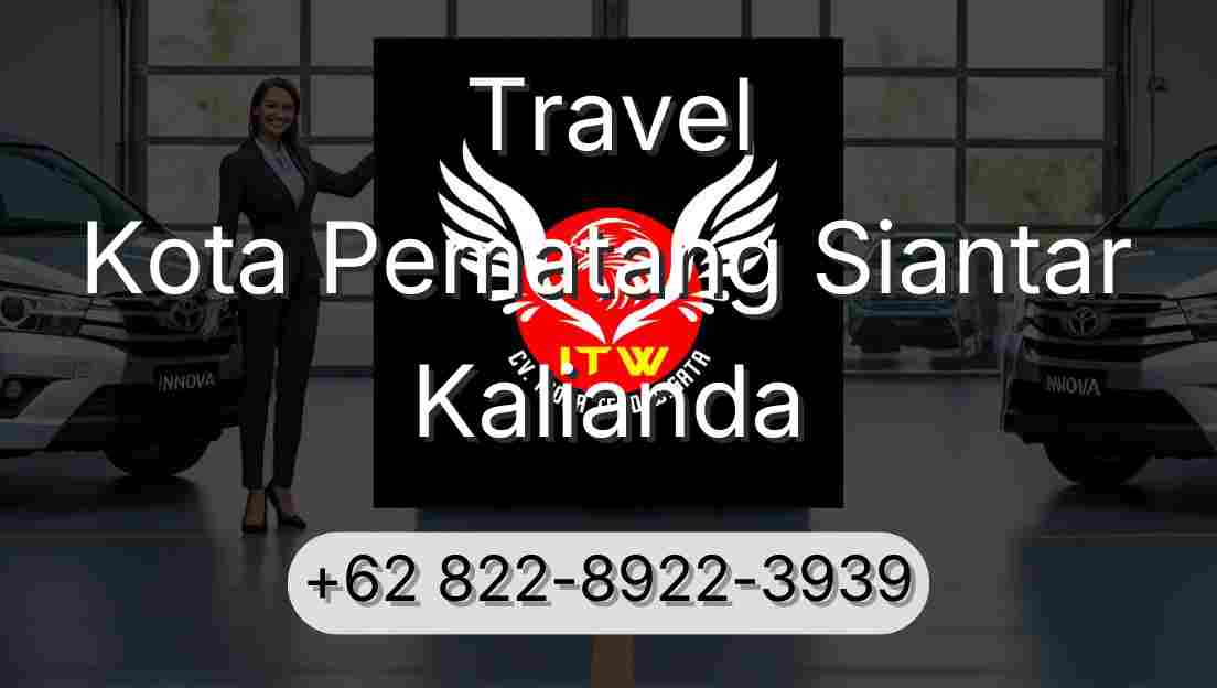 Travel Kota Pematang Siantar Kalianda