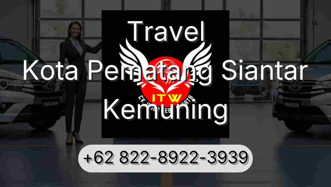 Travel Kota Pematang Siantar Kemuning