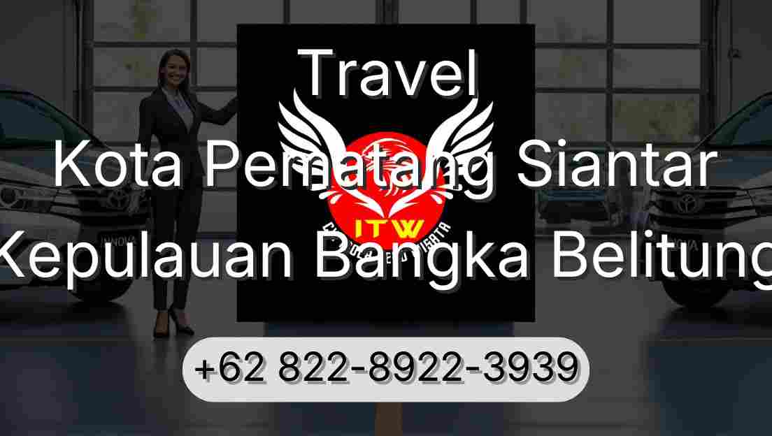 Travel Kota Pematang Siantar Kepulauan Bangka Belitung