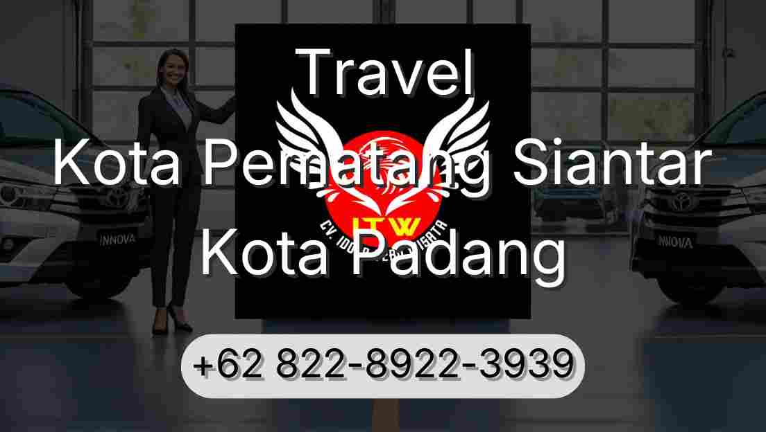 Travel Kota Pematang Siantar Kota Padang