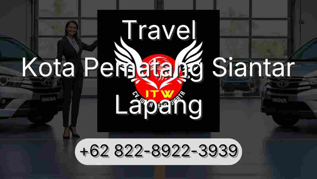 Travel Kota Pematang Siantar Lapang