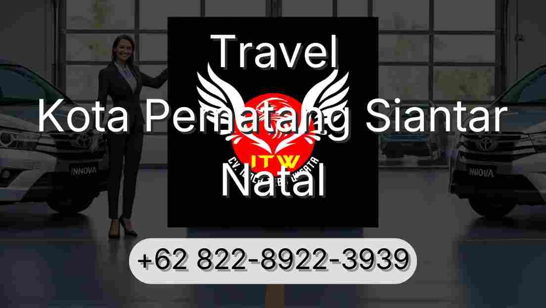 Travel Kota Pematang Siantar Natal