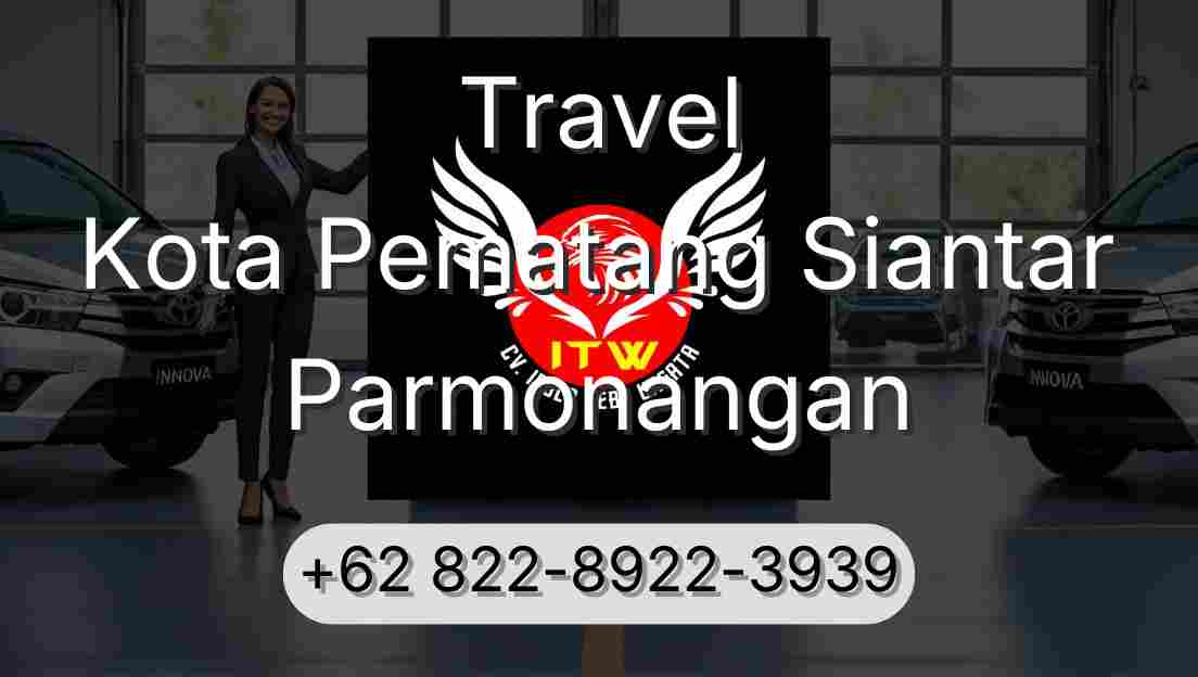 Travel Kota Pematang Siantar Parmonangan