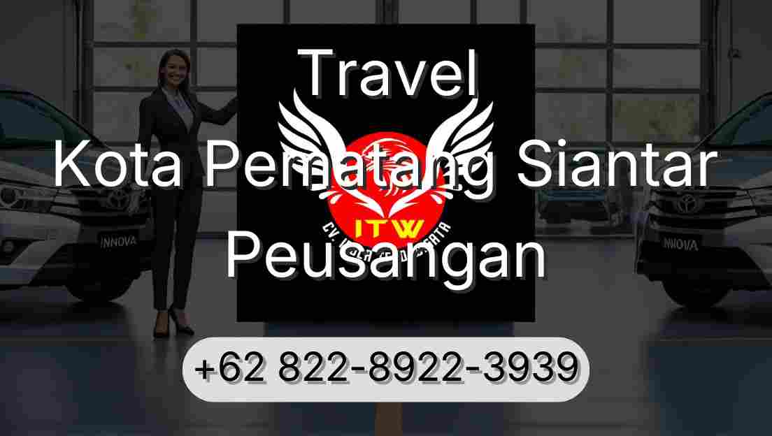 Travel Kota Pematang Siantar Peusangan