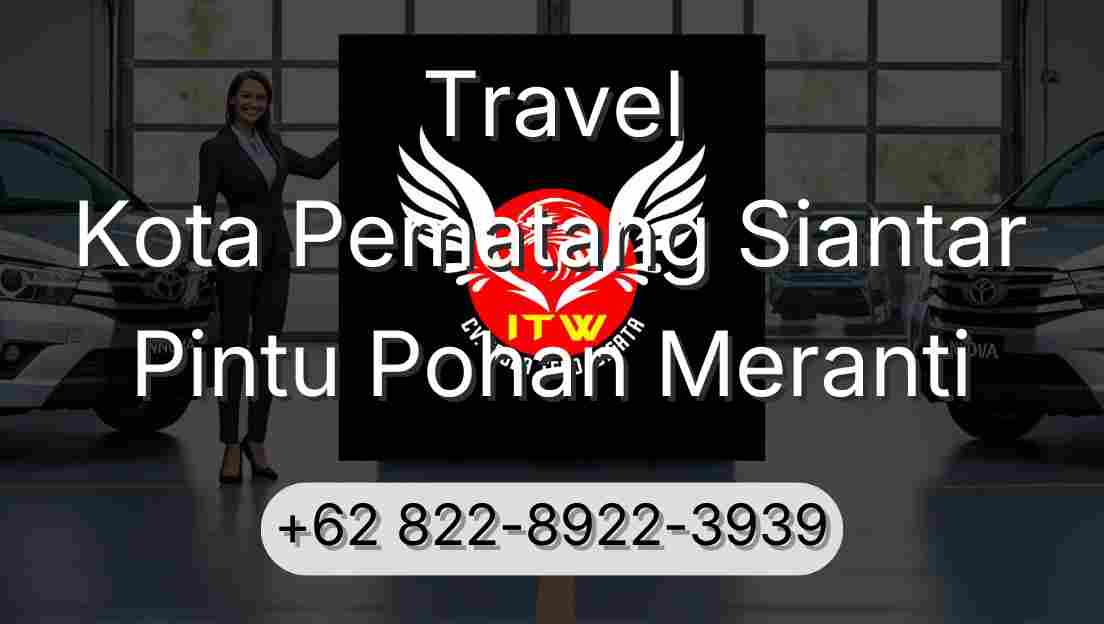 Travel Kota Pematang Siantar Pintu Pohan Meranti