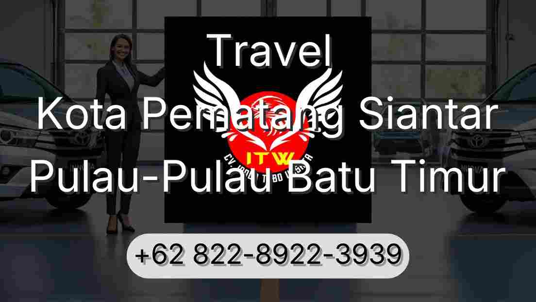Travel Kota Pematang Siantar Pulau-Pulau Batu Timur