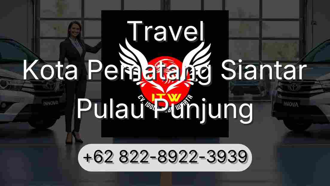 Travel Kota Pematang Siantar Pulau Punjung
