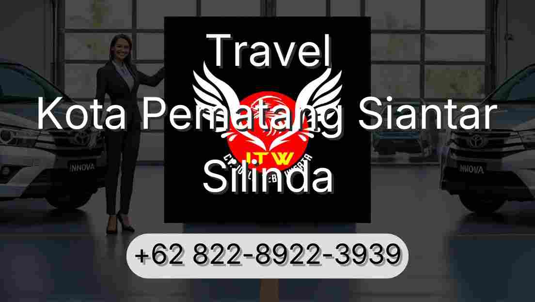 Travel Kota Pematang Siantar Silinda