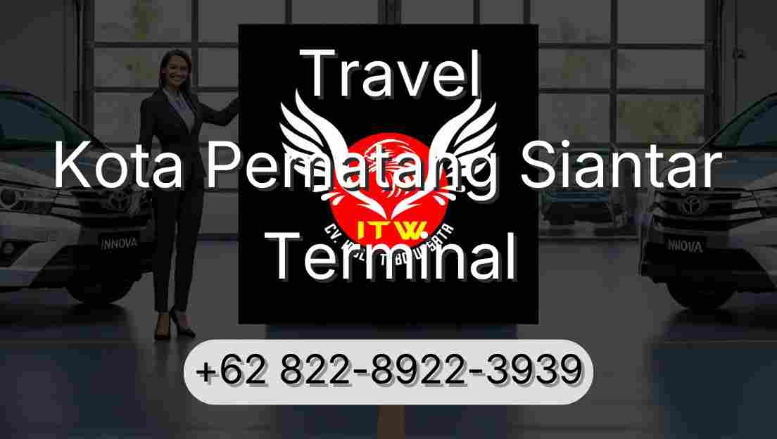 Travel Kota Pematang Siantar Terminal