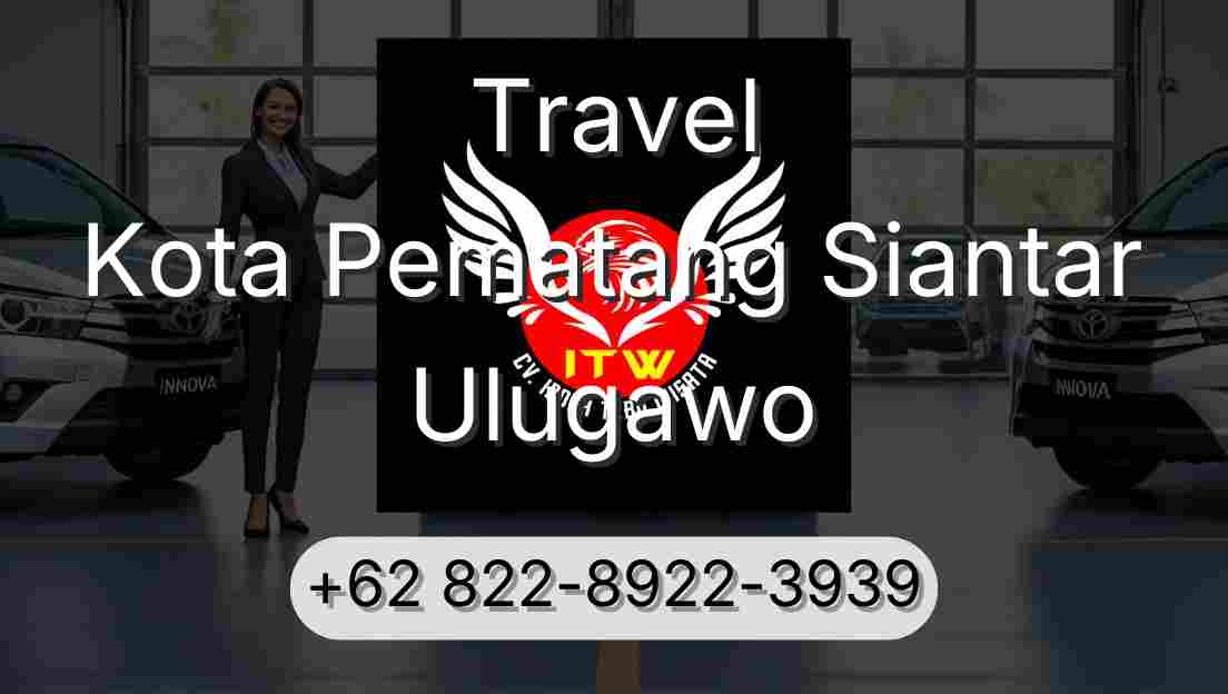 Travel Kota Pematang Siantar Ulugawo
