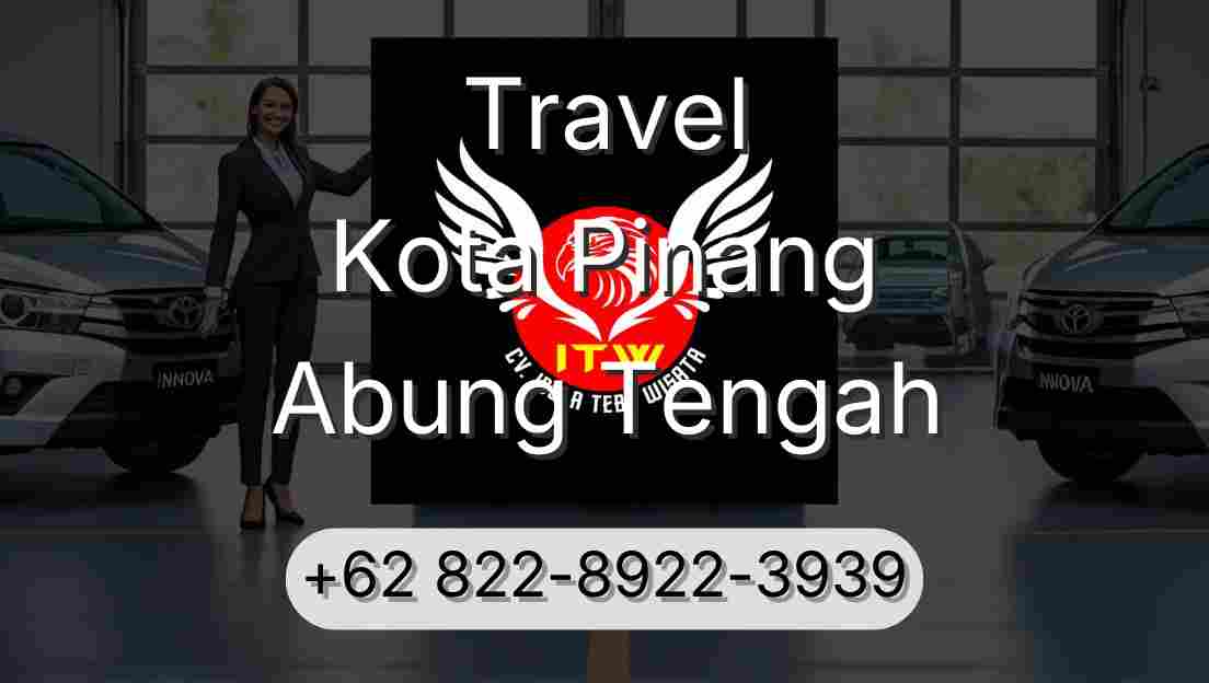 Travel Kota Pinang Abung Tengah