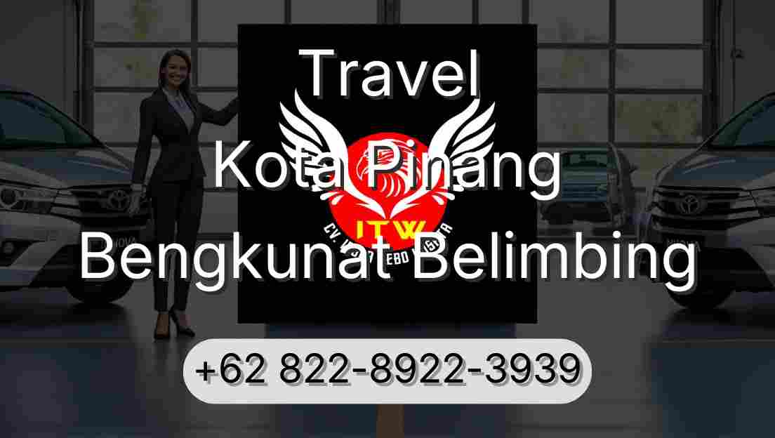 Travel Kota Pinang Bengkunat Belimbing