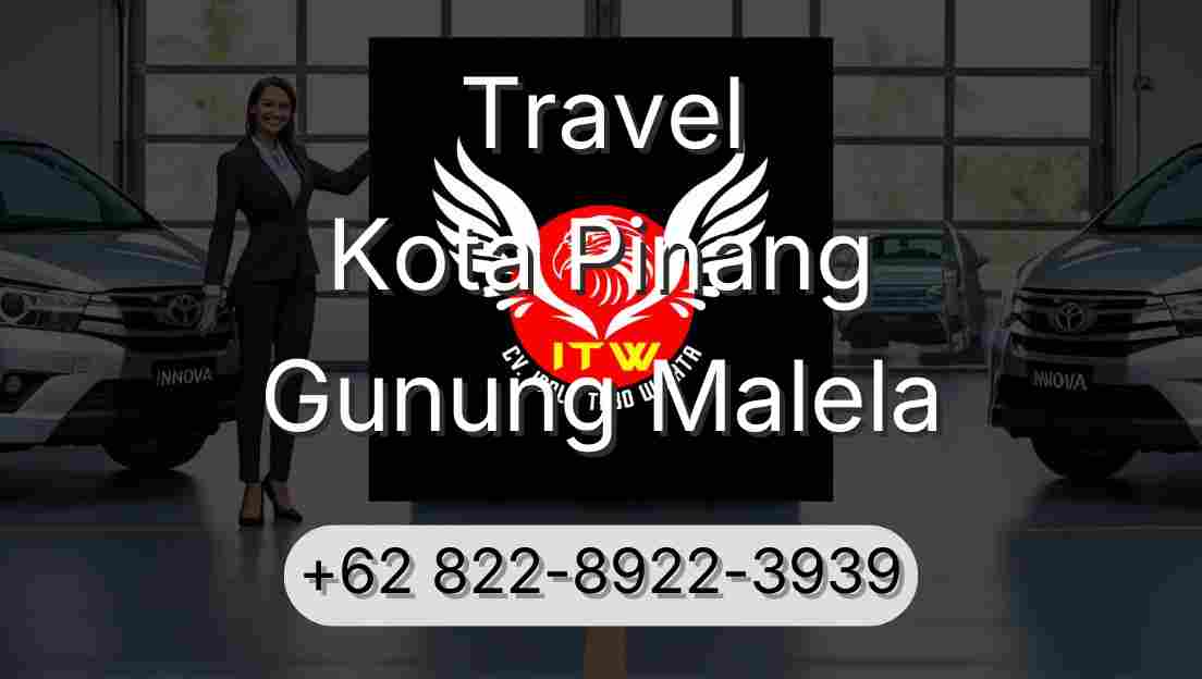 Travel Kota Pinang Gunung Malela