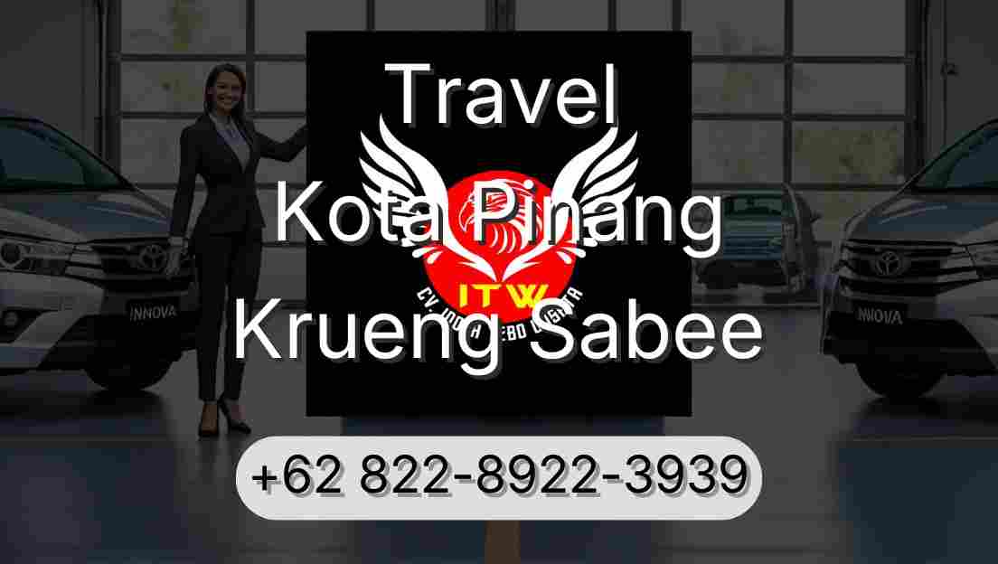 Travel Kota Pinang Krueng Sabee