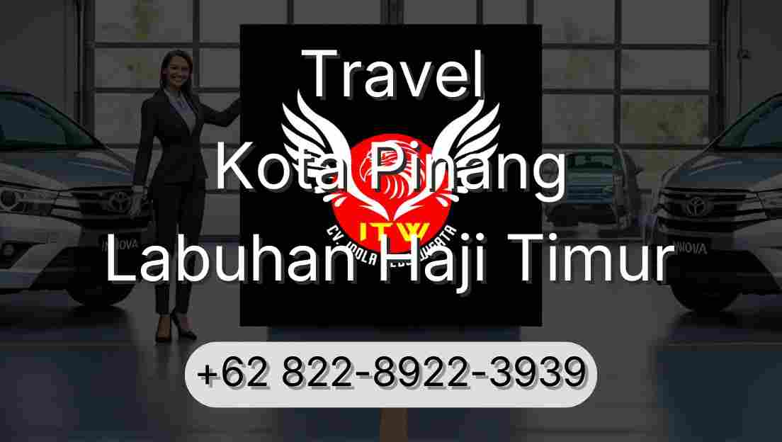 Travel Kota Pinang Labuhan Haji Timur